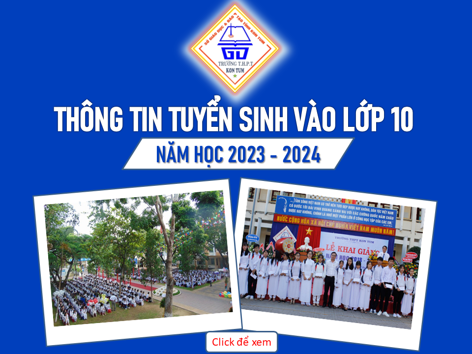 Hướng dẫn công tác tuyển sinh năm học 2023-2024 đối với các trường THPT, Phổ thông DTNT, Trung tâm GDTX tỉnh Kon Tum và Trung tâm GDNN-GDTX các huyện