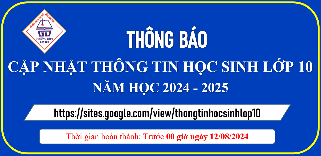 THÔNG BÁO V/V CẬP NHẬT THÔNG TIN CỦA HỌC SINH LỚP 10 NĂM HỌC 2024 - 2025